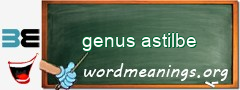 WordMeaning blackboard for genus astilbe